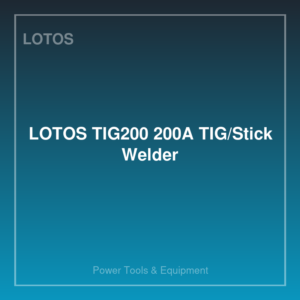 LOTOS TIG200 200A TIG/Stick Welder